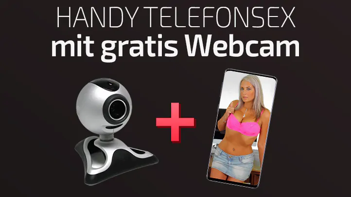Handy Telefonsex mit Cam